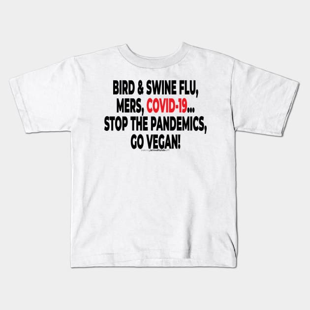 Special Covid-19 Vegan Activist Graphics #takingblindfoldsoff 101 v2 Kids T-Shirt by takingblindfoldsoff